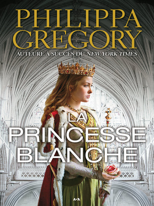 Title details for La princesse blanche by Philippa Gregory - Available